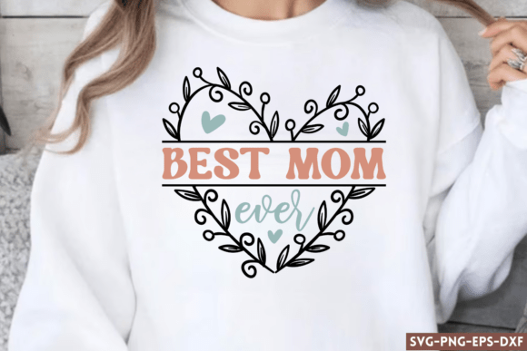 Best Mom Ever SVG: A Designer's Review