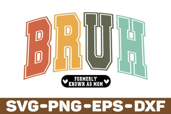 Bruh Formerly Known As Mom SVG: Embroidery Review
