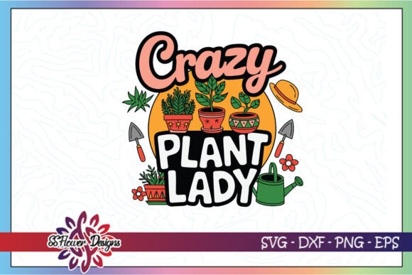 Crazy Plant Lady Cool Plant Mom SVG Review