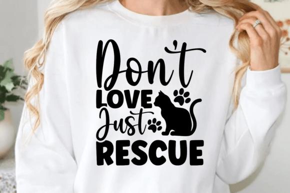 Don't Love Just Rescue SVG: A Cat Mom's Delight