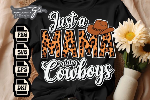 Just a Mama Raising Cowboys Mom SVG Review