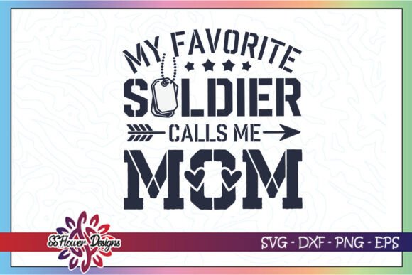 My Favorite Soldier Calls Me Mom SVG Review