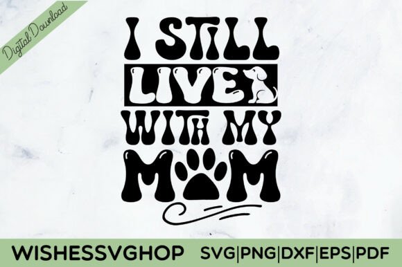 Review: I Still Live with My Mom SVG PNG