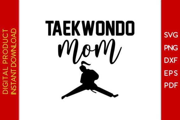 Taekwondo Mom SVG PNG T-shirt: Embroidery Review