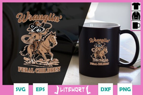 Wranglin Feral Children Feral Mom SVG Review